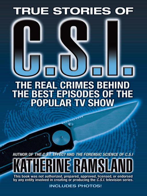 Title details for True Stories of CSI by Katherine Ramsland - Available